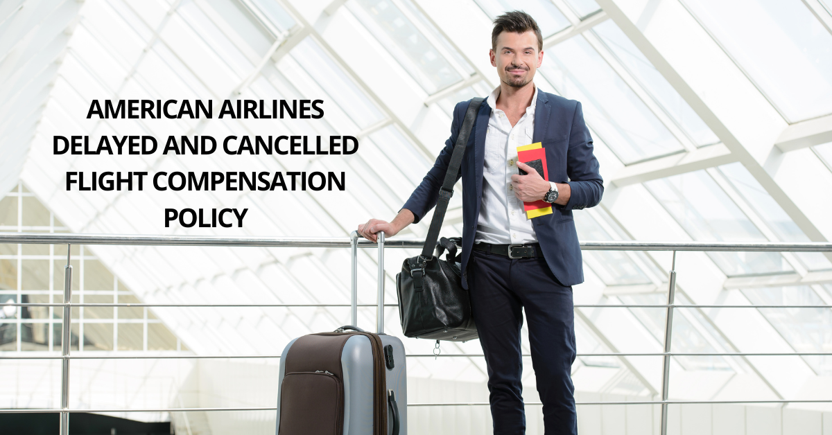 american-airlines-delayed-and-cancelled-flight-compensation-policy